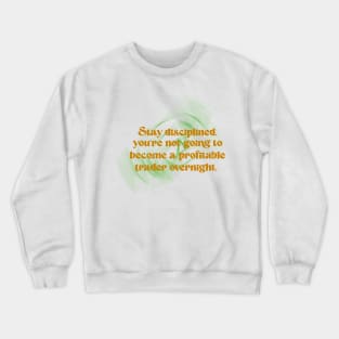 Forex Trading Disciplined Crewneck Sweatshirt